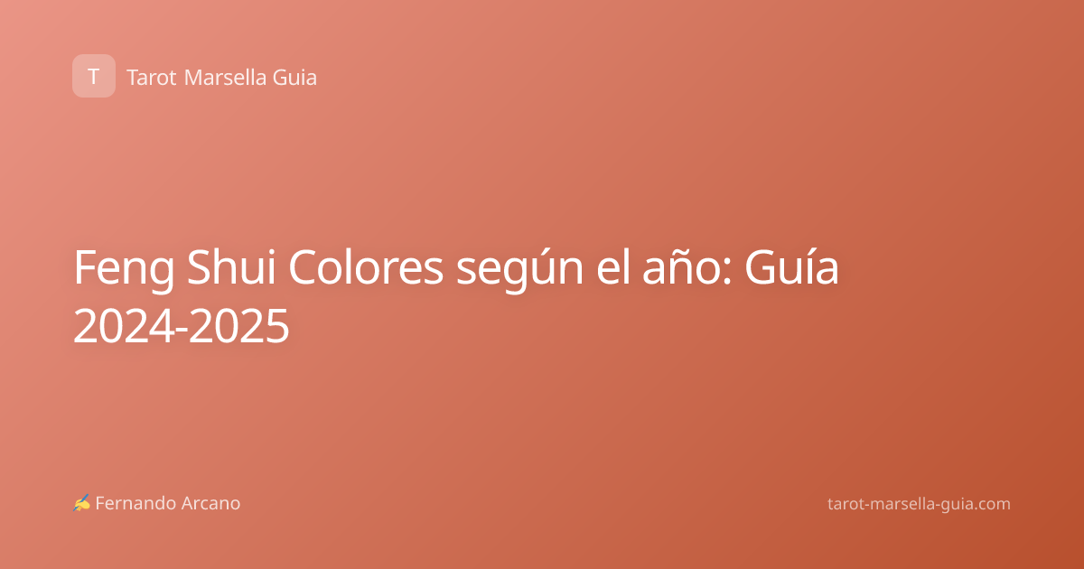 Feng Shui Colores según el año: Guía 2024-2025