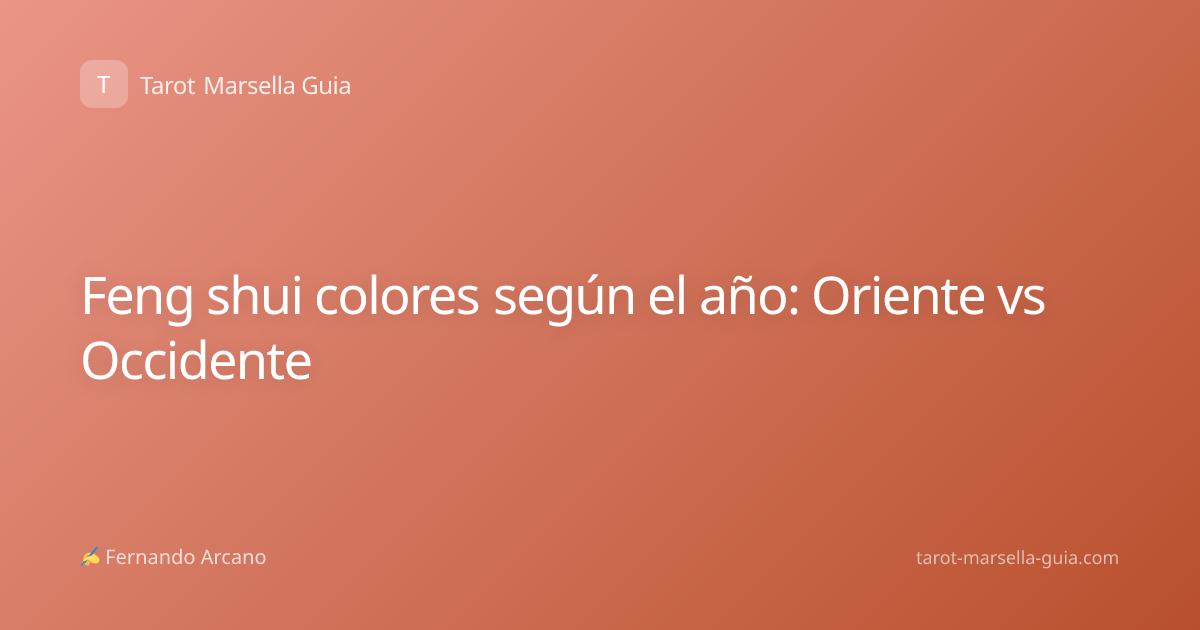 Feng shui colores según el año: Oriente vs Occidente