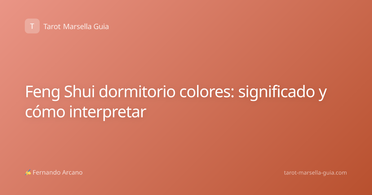 Feng Shui dormitorio colores: significado y cómo interpretar