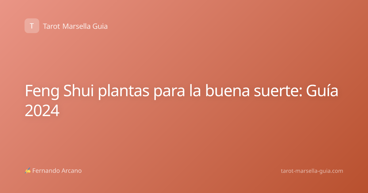 Feng Shui plantas para la buena suerte: Guía 2024