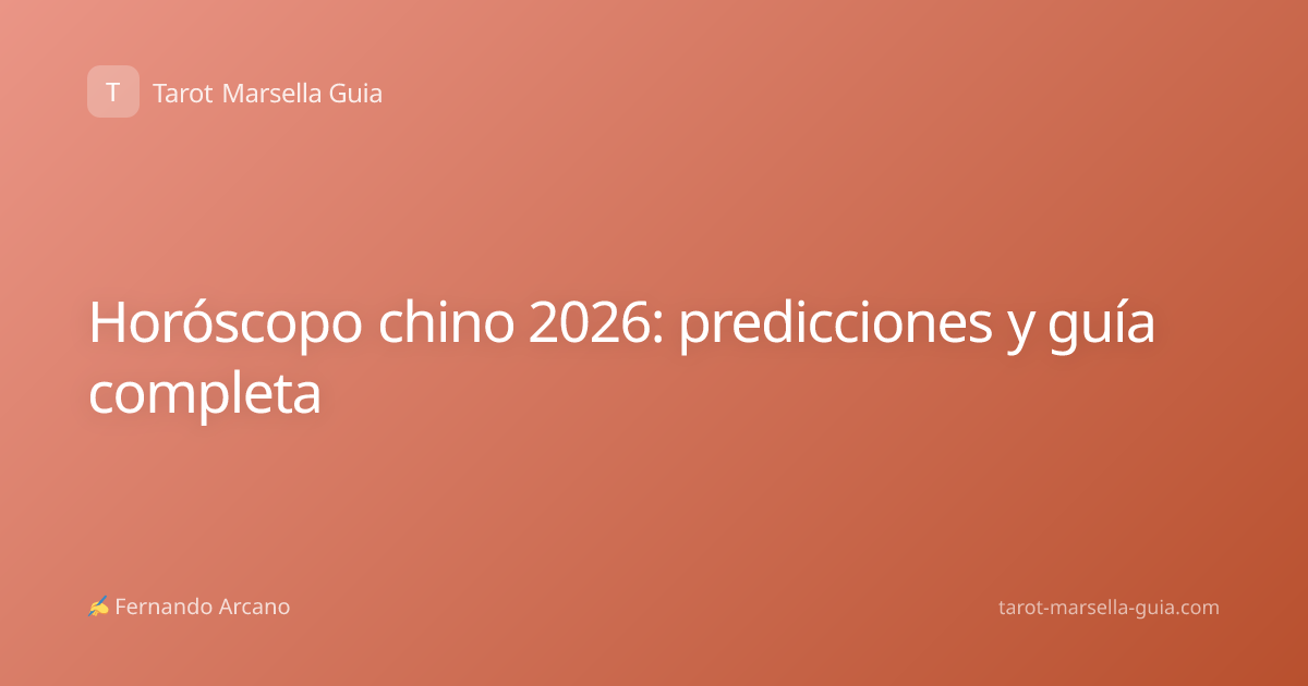 Horóscopo chino 2026: predicciones y guía completa
