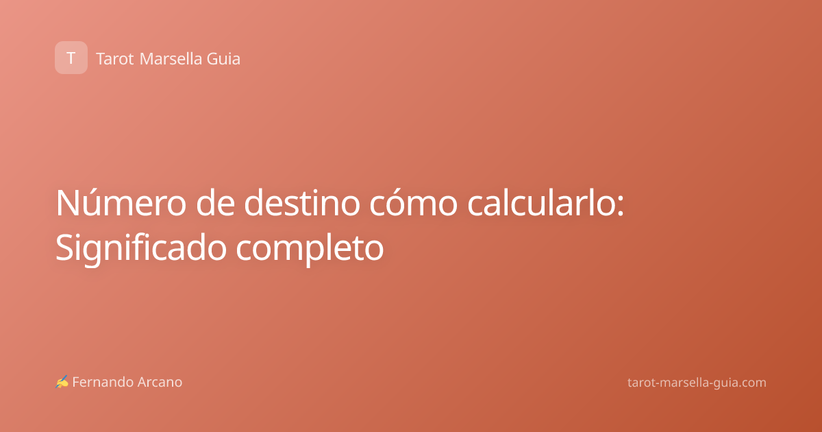 Número de destino cómo calcularlo: Significado completo